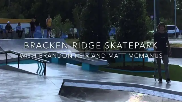 New Bracken ridge skatepark with Brandon keir and Matt McManus