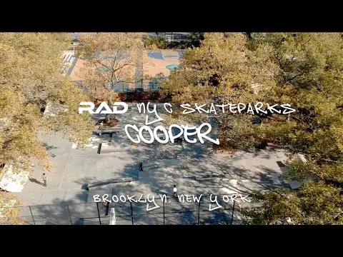 RAD NYC SKATEPARKS - COOPER - BROOKLYN, NY